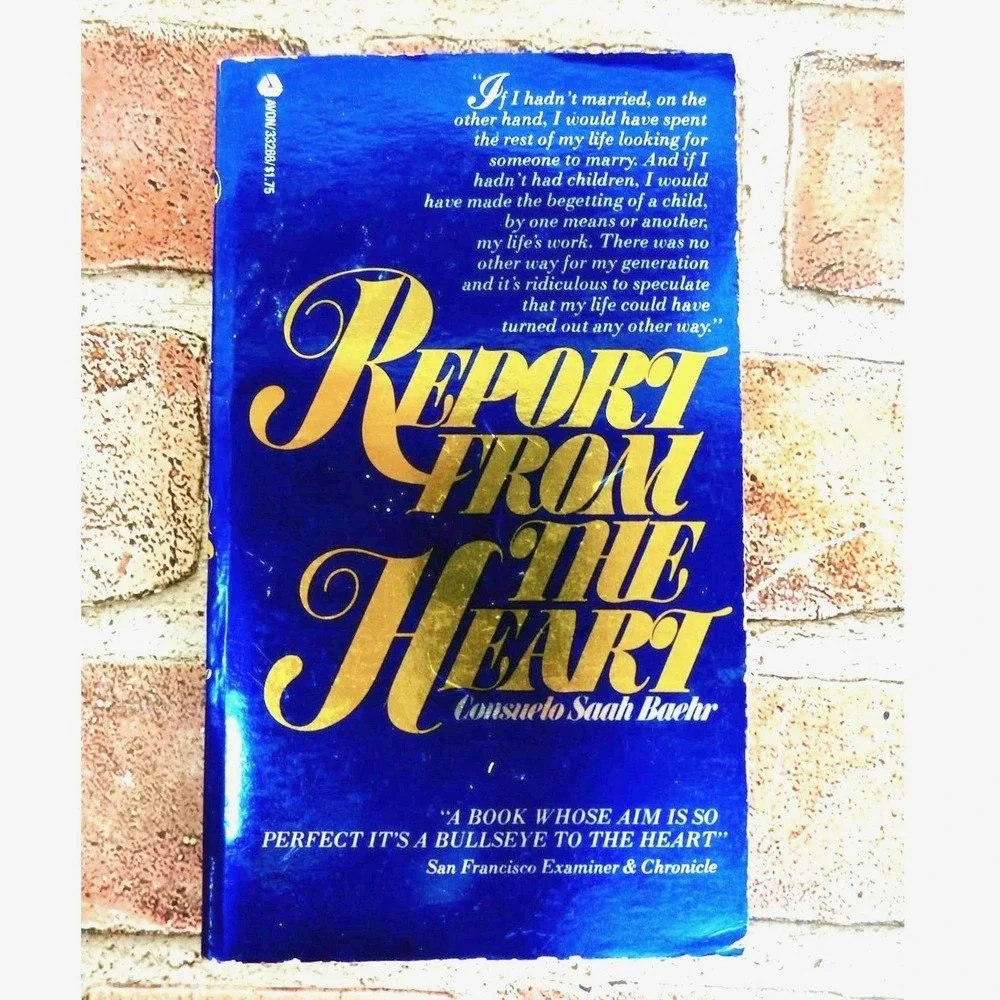 Report from the Heart Consuelo Saah Baehr 1977 Avon Vintage Motherhood Memoir PB